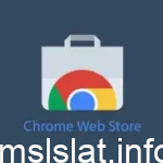 ماذا يعنى Google Chrome Web Store وما هى المميزات